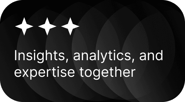 Insights, analytics, and expertise together